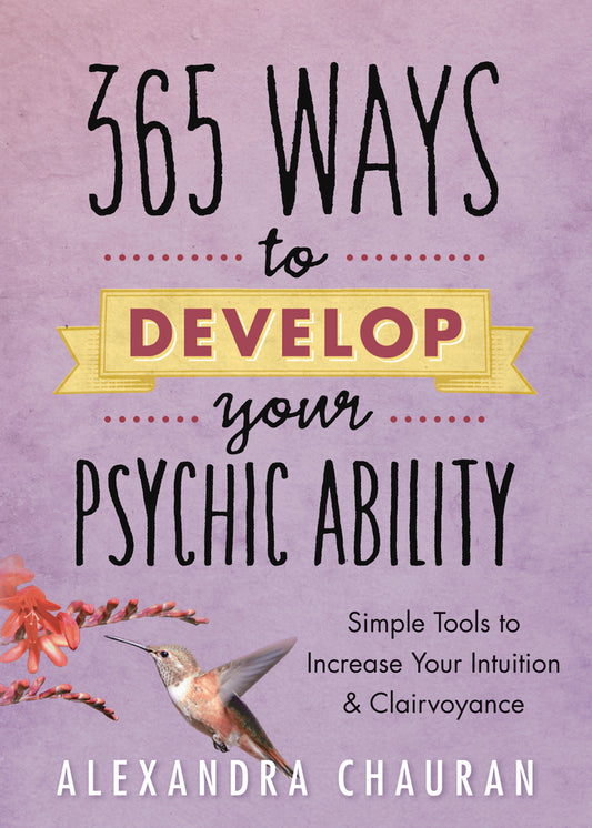 365 Ways To Develop Your Psychic Ability