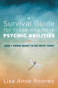 A Survival Guide For Those Who Have Psychic Abilties