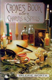 Crone's Book Of Charms & Spells - Dear Universe