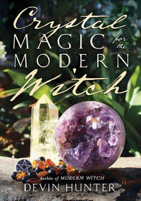 Crystal Magic for the Modern Witch - Dear Universe