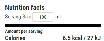 Nutrition Facts Serving Size 100  ML  Calories 6.5 Kcal